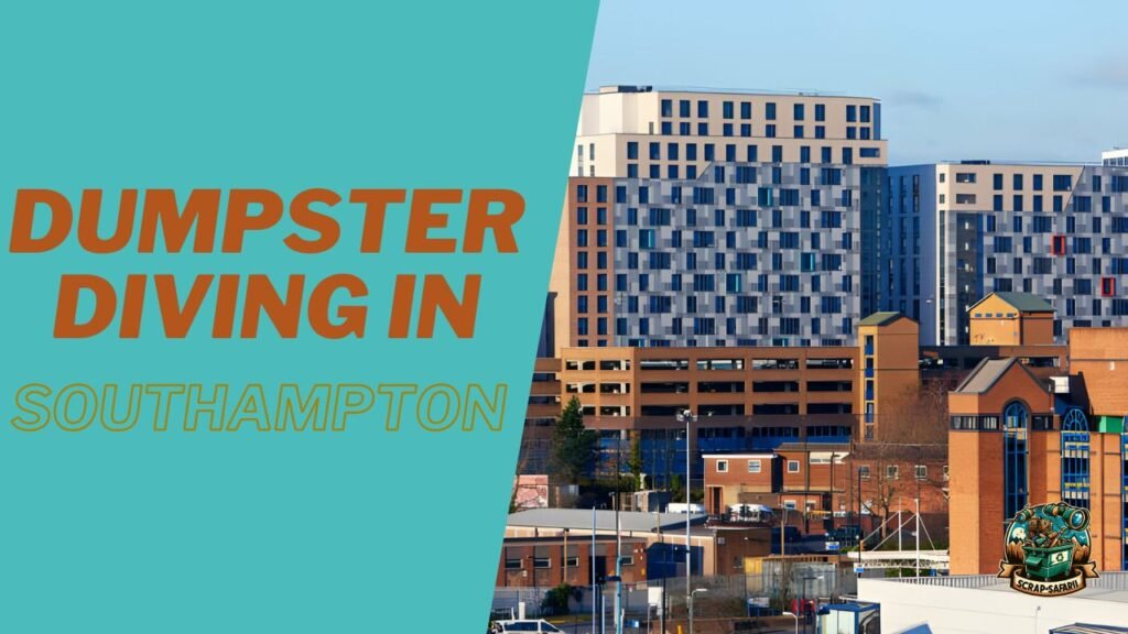 Dumpster Diving in Southampton