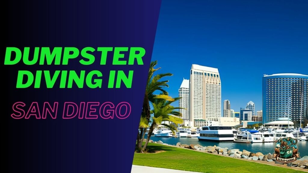 Dumpster Diving in San Diego 