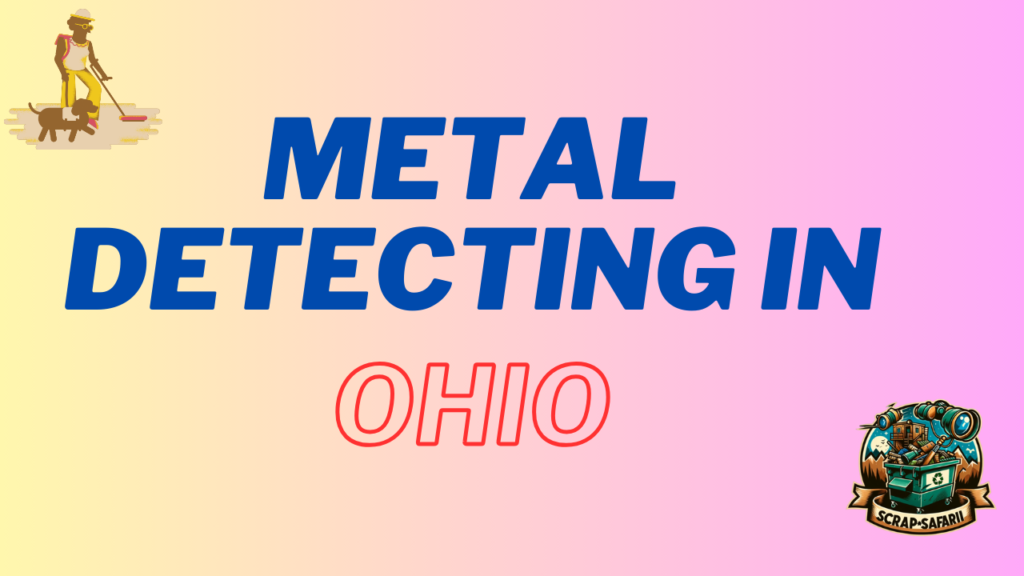 Metal Detecting in Ohio