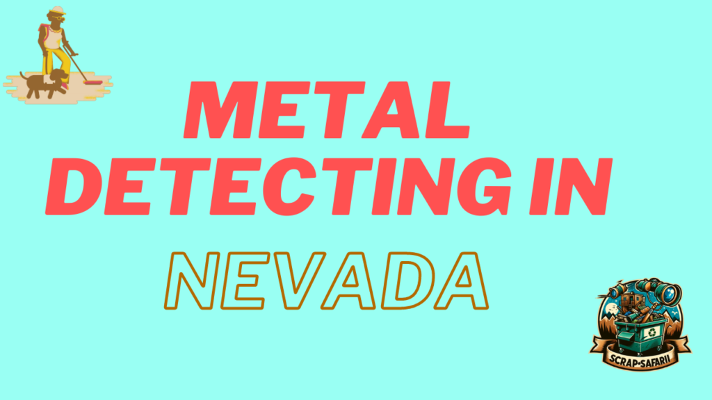 Metal Detecting in Nevada