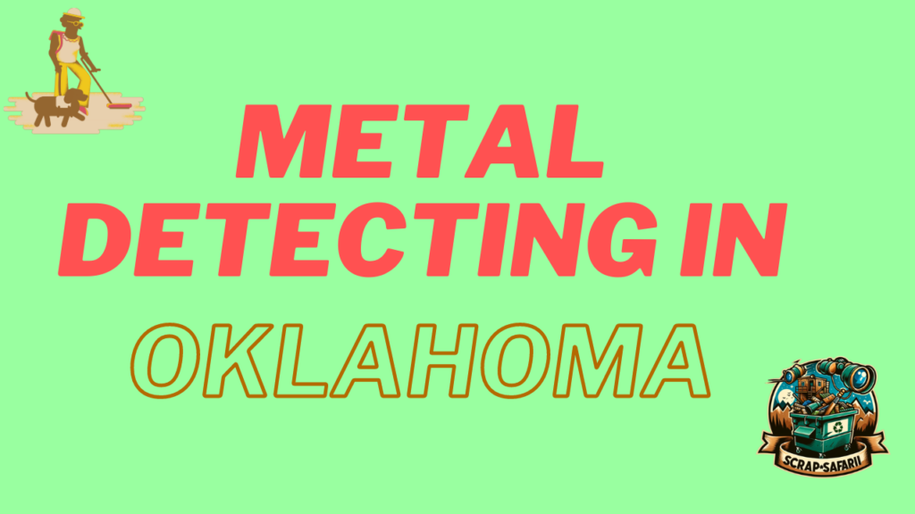 Metal Detecting in Oklahoma