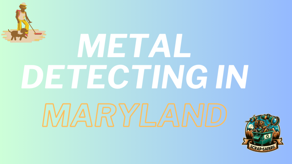 Metal Detecting in Maryland